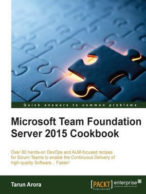 cover image of Microsoft Team Foundation Server 2015 Cookbook